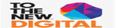 To The New Digital To The New Digital